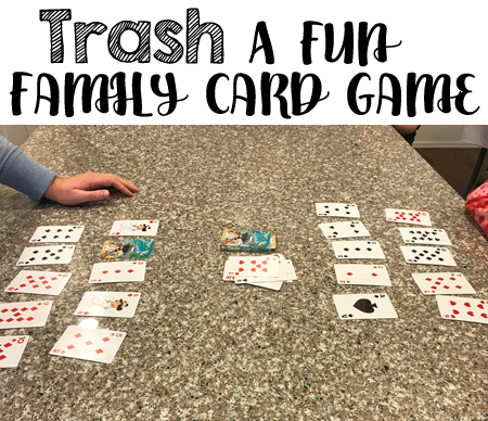 Trash is a fun family card game. 